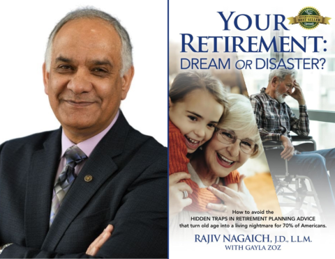 Image of author Rajiv Nagaich with book cover Your Retirement: Dream or Disaster?