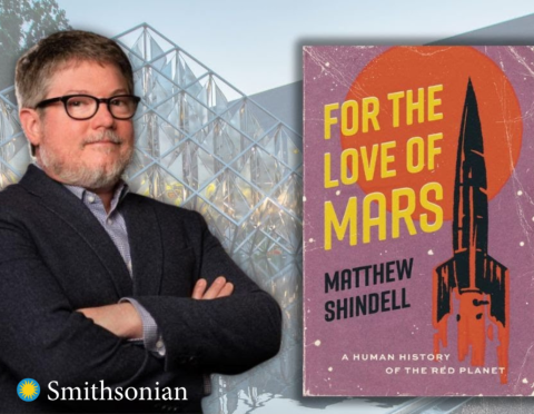 image of Smithsonian Curator Matt Shindell and cover of For the Love of Mars: A Human History of the Red Planet