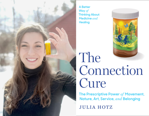 Journalist Julia Hotz with book cover for The Connection Cure: The Prescriptive Power of Movement, Nature, Art, Service, and Belonging