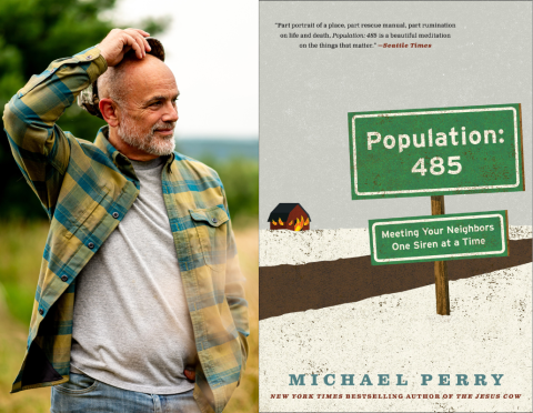 Author Michael Perry next to book cover for Population: 485: Meeting Your Neighbors One Siren at a Time