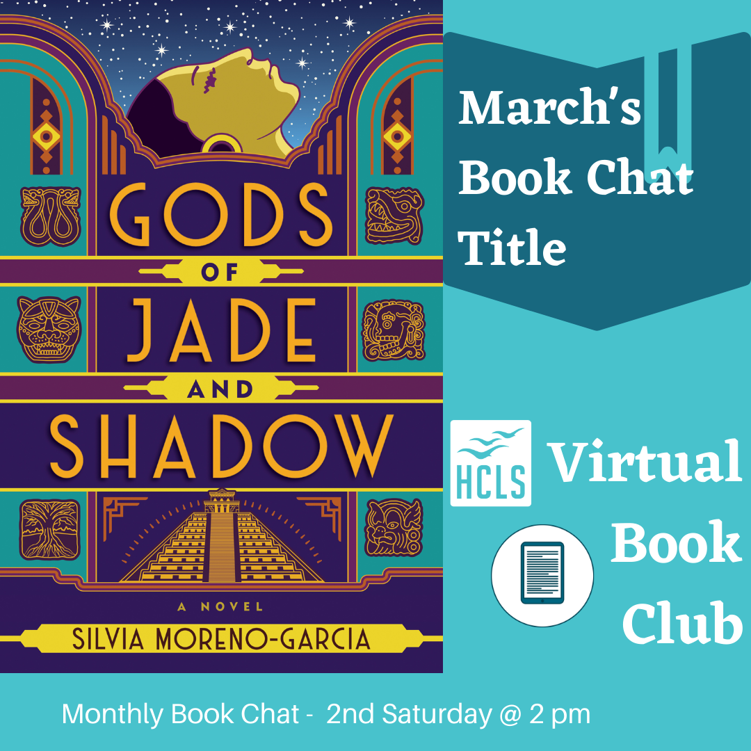 Cover of Gods of Jade and Shadow, March's Book Chat Title, Virtual Book Club, Monthly Book Chat - 2nd Saturday @ 2 PM